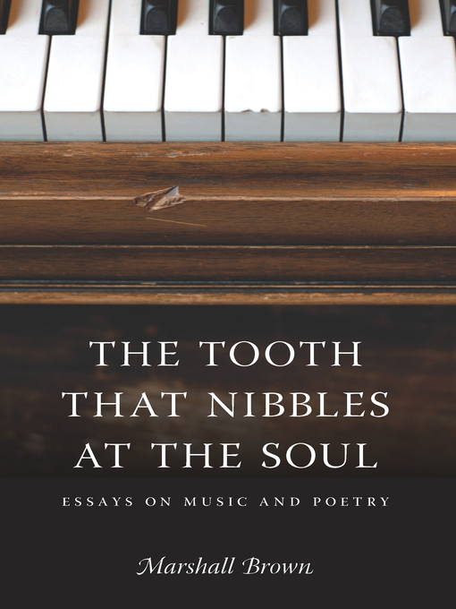 Title details for The Tooth That Nibbles at the Soul by Marshall Brown - Available